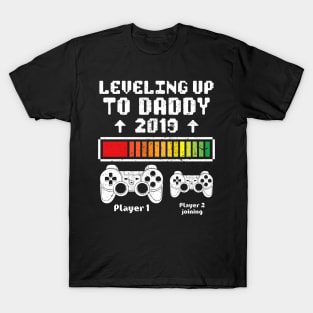 Leveling up to Daddy 2019 T-Shirt